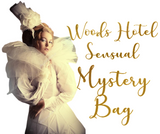 Woods Hotel Sensual Mystery Bag - SHIPS May 30, 2024